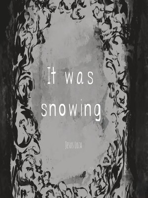 cover image of It Was Snowing